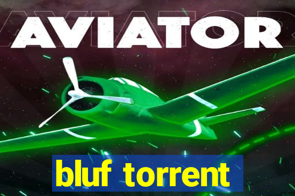 bluf torrent